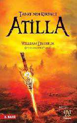 Kitap - Tanrı'nın Kırbacı Atilla - William Dıetrıch - kitantik - kitaLog