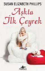 Kitap - Aşkta İlk Çeyrek - Susan Elizabeth Phillips - kitantik - kitaLog