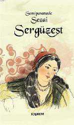 Kitap - Sergüzeşt - Samipaşazade Sezai - Tüm Baskıları - kitantik - kitaLog
