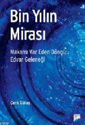 Kitap - Bin Yılın Mirası; Makamı Var Eden Döngü: Edvar Geleneği - Cenk Güray - kitantik - kitaLog
