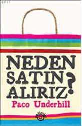 Kitap - Neden Satın Alırız? - Paco Underhill - kitantik - kitaLog