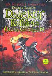 Kitap - Dedektif Kurukafa Ölüm Getiren (Ciltli) - Derek Landy - kitantik - kitaLog