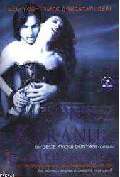 Kitap - Sonsuz Karanlık; Gece Avcısı Dünyası 2 - Jeaniene Frost - kitantik - kitaLog