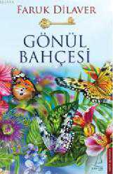 Kitap - Gönül Bahçesi - Faruk Dilaver - kitantik - kitaLog