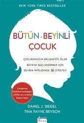 Kitap - Bütün - Beyinli Çocuklar - Dan J. Siegel;Tina Payne Bryson - kitantik - kitaLog