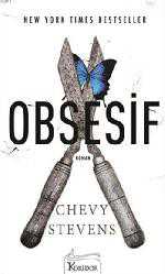 Kitap - Obsesif - Chevy Stevens - kitantik - kitaLog