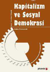 Kitap - Kapitalizm ve Sosyal Demokrasi - Adam Przeworski - kitantik - kitaLog