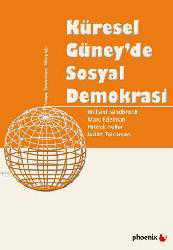 Kitap - Küresel Güneyde Sosyal Demokrasi - Richard Sandbrook;Marc Edelman;Patrick Heller - kitantik - kitaLog