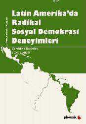 Kitap - Latin Amerikada Radikal Sosyal Demokrasi Deneyimleri - Geraldine Lievesley;Steve Ludlam - kitantik - kitaLog