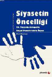 Kitap - Siyasetin Öncelliği; 20. Yüzyılda Avrupada Sosyal Demokrasinin İnşası - Sheri Berman - kitantik - kitaLog