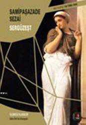 Kitap - Sergüzeşt - Samipaşazade Sezai - Tüm Baskıları - kitantik - kitaLog
