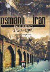 Kitap - Osmanlı - İran Siyasi İlişkileri (1720-1747) - Abdurrahman Ateş - kitantik - kitaLog