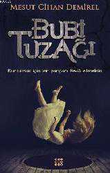 Kitap - Bubi Tuzağı - Mesut Cihan Demirel - kitantik - kitaLog