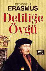 Kitap - Deliliğe Övgü - Desiderius Erasmus - kitantik - kitaLog