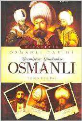 Kitap - Geçmişte Günümüze Osmanlı; Alfabetik Osmanlı Tarihi - Tolga Uslubaş - kitantik - kitaLog