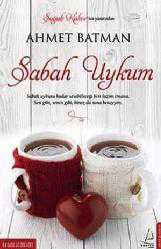 Kitap - Sabah Uykum - Ahmet Batman - kitantik - kitaLog