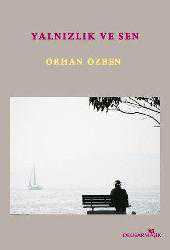Kitap - Yalnızlık ve Sen - Orhan Özben - kitantik - kitaLog