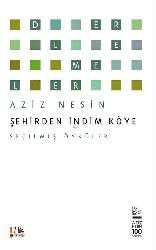 Kitap - Şehirden İndim Köye; Seçilmiş Öyküler - Aziz Nesin - kitantik - kitaLog