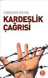 Kitap - Kardeşlik Çağrısı - Ramazan Kayan - kitantik - kitaLog