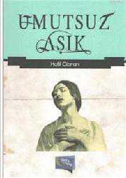 Kitap - Umutsuz Aşık - Halil Cibran - kitantik - kitaLog