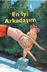 Kitap - En İyi Arkadaşım - Ute Wegmann - kitantik - kitaLog