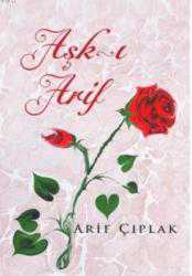 Kitap - Aşk-ı Arif - Arif Çıplak - kitantik - kitaLog