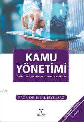 Kitap - Kamu Yönetimi; Düşünceler - Yapılar - Fonksiyonlar - Politikalar - Bil&acirc;l Eryılmaz - kitantik - kitaLog