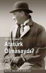 Kitap - Atatürk Olmasaydı? - Cemal Kutay - kitantik - kitaLog