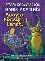 Kitap - Acayip Böceğin Laneti; Afacan Çocuklar İçin Nanik Akademisi 2 - Julie Gardner Berry;Sally Faye Gardner - kitantik - kitaLog