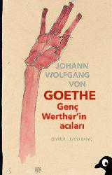 Kitap - Genç Werther'in Acıları - Johann Wolfgang von Goethe - Tüm Baskıları - kitantik - kitaLog