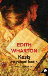 Kitap - Keşiş ve Yabani Kadın - Edith Wharton - kitantik - kitaLog