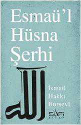 Kitap - Esmaü'l - Hüsna Şerhi - İsm&acirc;il Hakkı Bursev&icirc; - kitantik - kitaLog