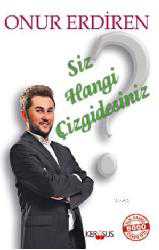 Kitap - Siz Hangi Çizgidesiniz? - Onur Erdiren - kitantik - kitaLog