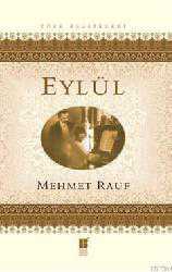Kitap - Eylül - Mehmet Rauf - Tüm Baskıları - kitantik - kitaLog