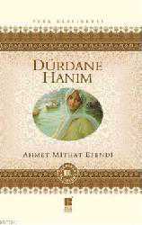 Kitap - Dürdane Hanım - Ahmet Mithat Efendi - Tüm Baskıları - kitantik - kitaLog