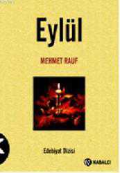 Kitap - Eylül - Mehmet Rauf - Tüm Baskıları - kitantik - kitaLog