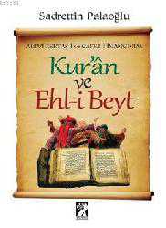Kitap - Alevi Bektaş-i ve Cafer-i İnancında Kur'an ve Ehl-i Beyt - Sadrettin Palaoğlu - kitantik - kitaLog