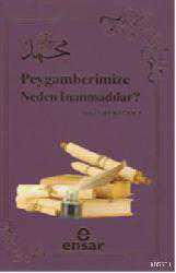 Kitap - Peygamberimize Neden İnamadılar? - Ahmet Lütfi Kazancı - kitantik - kitaLog