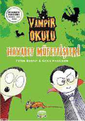 Kitap - Vampir Okulu - Hayalet Müfettişleri - Peter Bently - kitantik - kitaLog