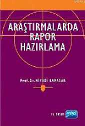 Kitap - Araştırmalarda Rapor Hazırlama - Niyazi Karasar - kitantik - kitaLog