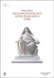 Kitap - Anayasa Hukukunun Genel Esaslarına Giriş - Kemal Gözler - kitantik - kitaLog