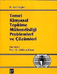 Kitap - Temel Kimyasal Tepkime Mühendisliği Problemleri ve Çözümleri - H. Scott Fogler - kitantik - kitaLog