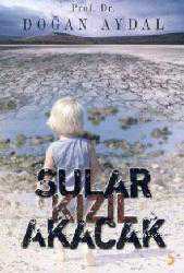 Kitap - Sular Kızıl Akacak - Doğan Aydal - kitantik - kitaLog