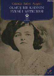 Kitap - Ölmüş Bir Kadının Evrak-ı Metrukesi - Güzide Sabri Aygün - kitantik - kitaLog
