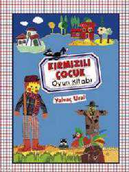 Kitap - Kırmızılı Çocuk - Oyun Kitabı; 4 Yaş Üzeri - Yalvaç Ural - kitantik - kitaLog