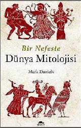 Kitap - Bir Nefeste Dünya Mitolojisi; Midas Dokunuşu - Mark Daniels - kitantik - kitaLog
