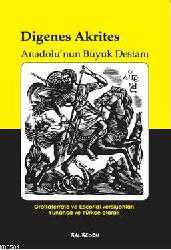 Kitap - Digenes Aktires; Anadolu'nun Büyük Destanı - Kolektif - kitantik - kitaLog