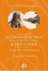 Kitap - Platon Bir Gün Kolunda Bir Ornitorenkle Bara Girer; Felsefeyi Mizah Yoluyla Anlamak - Thomas Cathert;Daniel Klein - kitantik - kitaLog