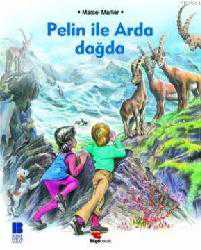 Kitap - Pelin İle Arda Dağda - Marcel Marlier - kitantik - kitaLog