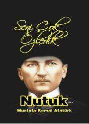Kitap - Seni Çok Özledik Nutuk - Mustafa Kemal Atatürk - kitantik - kitaLog